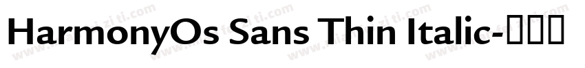 HarmonyOs Sans Thin Italic字体转换